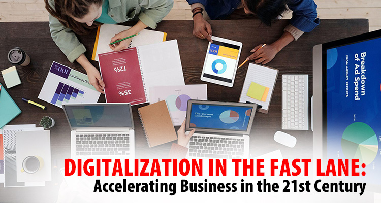Digitalization in the Fast Lane: Accelerating Business in the 21st Century